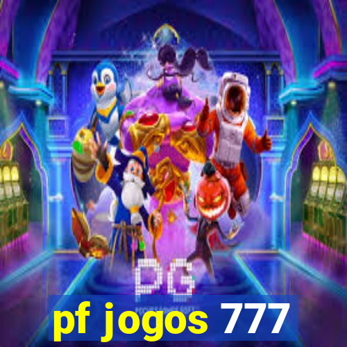 pf jogos 777